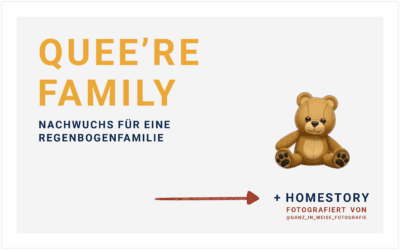 Quee’re Family – Nachwuchs für eine Regenbogenfamilie